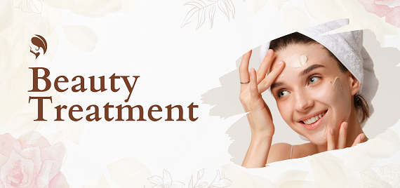 BEAUTY TREATMENT